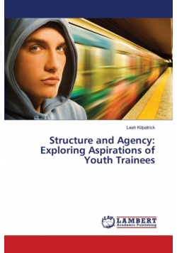Structure and Agency