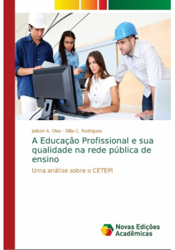 A Educação Profissional e sua qualidade na rede pública de ensino