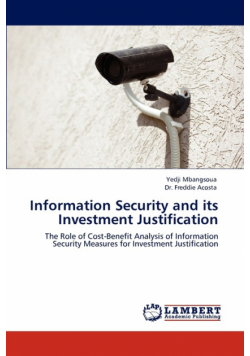 Information Security and Its Investment Justification