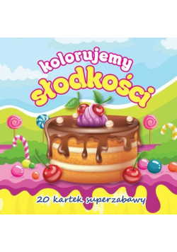 Kolorujemy słodkości