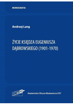 Życie ks. Eugeniusza Dąbrowskiego (1901-1970)