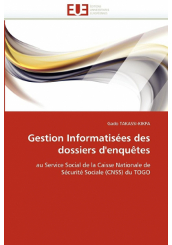 Gestion informatisées des dossiers d'enquêtes