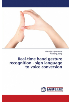 Real-time hand gesture recognition - sign language to voice conversion
