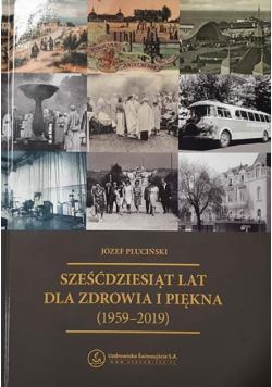 Sześćdziesiąt lat dla zdrowia i piękna
