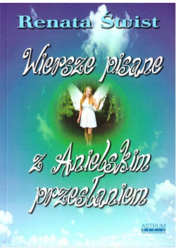 Wiersze pisane z anielskim przesłaniem