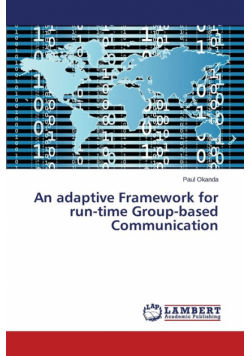 An adaptive Framework for run-time Group-based Communication