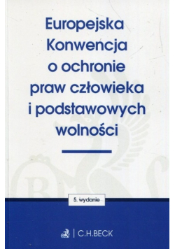 Europejska Konwencja o ochronie praw człowieka i podstawowych wolności