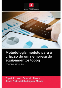 Metodologia modelo para a criação de uma empresa de equipamentos topog