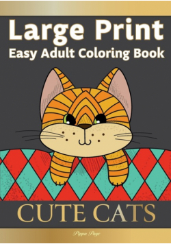 Large Print Easy Adult Coloring Book CUTE CATS