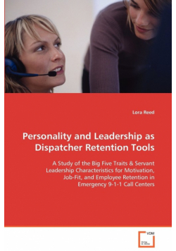 Personality and Leadership as Dispatcher Retention Tools