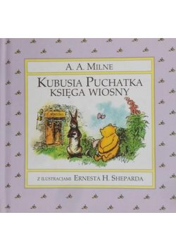 Kubusia Puchatka księga wiosny