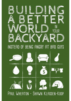 Building a Better World in Your Backyard