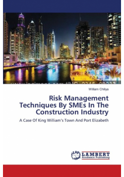 Risk Management Techniques By SMEs In The Construction Industry