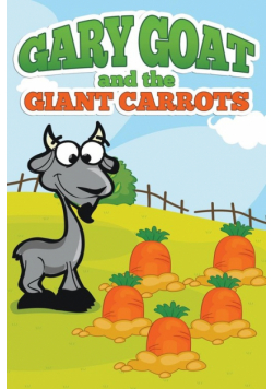 Gary Goat and the Giant Carrots