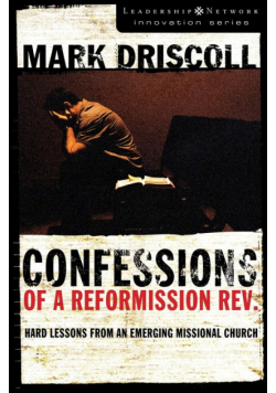 Confessions of a Reformission Rev.
