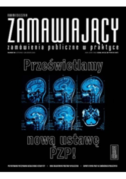 Zamawiający zamówienia publiczne w praktyce nr 38 / 2019 Prześwietlamy nową ustawę PZP