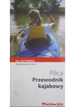 Pilica Przewodnik kajakowy