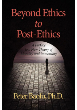Beyond Ethics to Post-Ethics