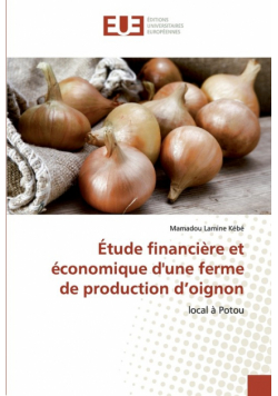 Étude financière et économique d'une ferme de production d'oignon