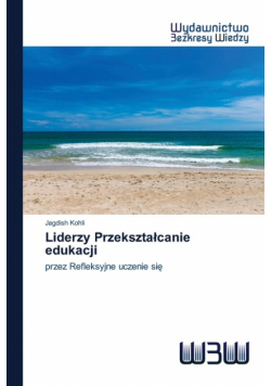 Liderzy Przekształcanie edukacji