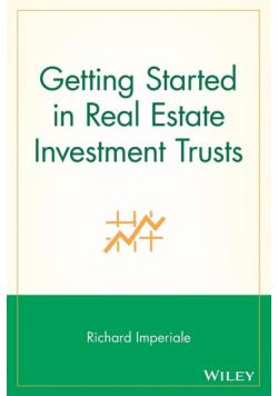 Getting Started in Real Estate Investment Trusts