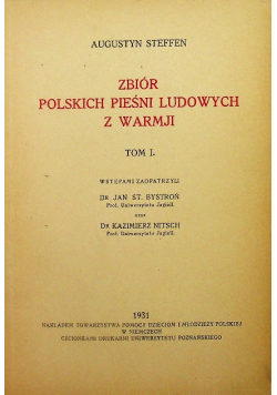 Zbiór Polskich pieśni ludowych z Warmji tom I 1931r