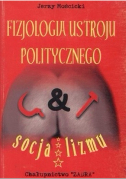 Fizjologia ustroju politycznego socjalizmu