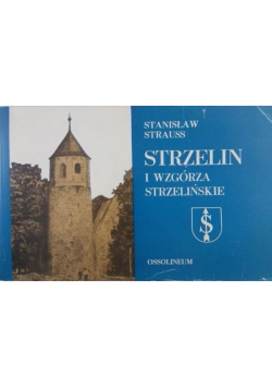 Strzelin i Wzgórza Strzelińskie
