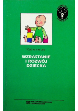 Wzrastanie i rozwój dziecka