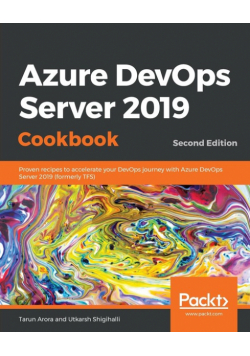 Azure DevOps Server 2019 Cookbook