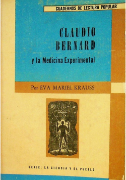 Eva Marie Krauss Claude Bernard Y La Medicina Experimenta
