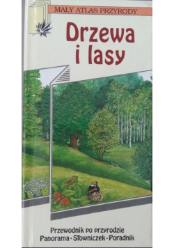 Drzewa i lasy Przewodnik po przyrodzie