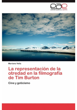 La Representacion de La Otredad En La Filmografia de Tim Burton