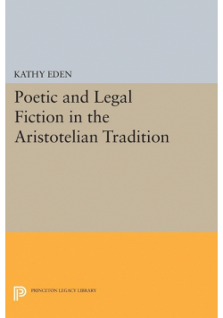 Poetic and Legal Fiction in the Aristotelian Tradition