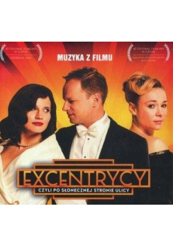 Excentrycy, czyli po słonecznej... Muzyka z filmu