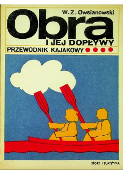Obra i jej dopływy Przewodnik kajakowy