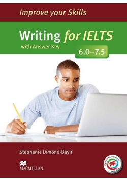 Improve your Skills Writting for IELTS with Answer Key 6.0 - 7.5