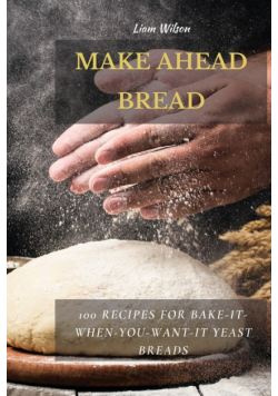 Make Ahead Bread