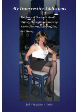 My Transvestite Addictions