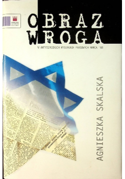 Obraz wroga w antysemickich rysunkach prasowych marca '68