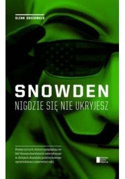 Snowden nigdzie się nie ukryjesz
