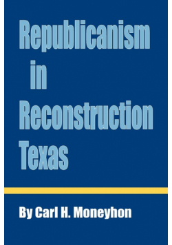 Republicanism in Reconstruction Texas