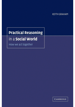 Practical Reasoning in a Social World