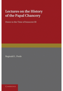 Lectures on the History of the Papal Chancery
