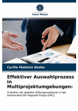 Effektiver Auswahlprozess in Multiprojektumgebungen