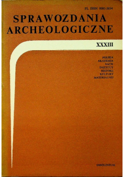 Sprawozdania Archeologiczne XXXIII