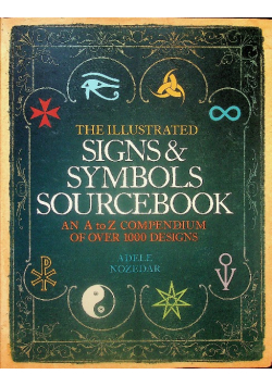 The Illustrated Signs and Symbols Sourcebook
