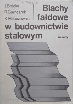 Blachy fałdowe w budownictwie stalowym