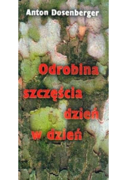 Odrobina szczęścia dzień w dzień