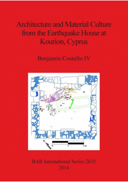 Architecture and Material Culture from the Earthquake House at Kourion, Cyprus